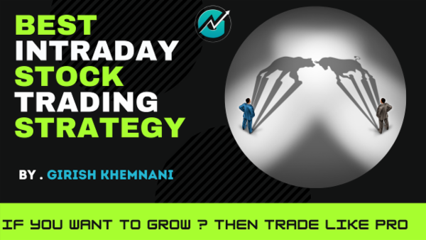 Best Intraday Stock Trading Strategy - Game of Charts ( girish ) Course-Premium 1 Best Intraday Stock Trading Strategy - Game of Charts ( girish ) Course-Premium