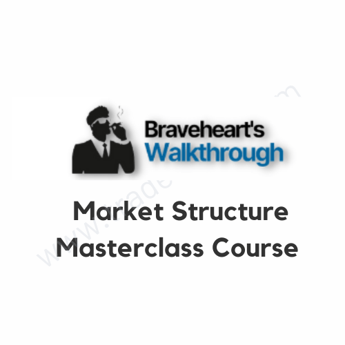 Braveheart Trading – Market Structure Masterclass Course 1 Braveheart Trading – Market Structure Masterclass Course