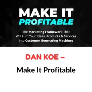 Dan Koe – Make It Profitable