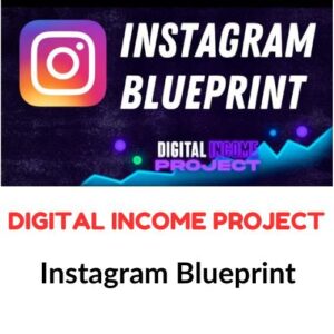 Digital Income Project – Instagram Blueprint