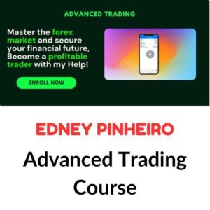 Edney Pinheiro – Advanced Trading Course