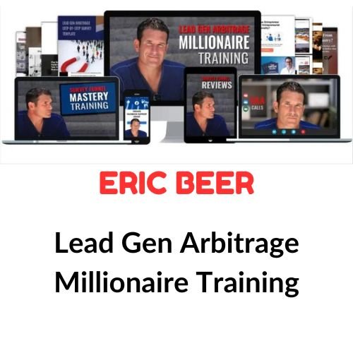 Eric Beer – Lead Gen Arbitrage Millionaire Training 1 Eric Beer – Lead Gen Arbitrage Millionaire Training
