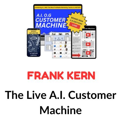 Frank Kern – The Live A.I. Customer Machine 1 Frank Kern – The Live A.I. Customer Machine