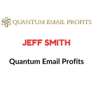 Jeff Smith – Quantum Email Profits