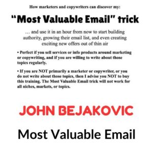 John Bejakovic – Most Valuable Email