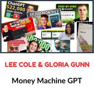 Lee Cole & Gloria Gunn – Money Machine GPT