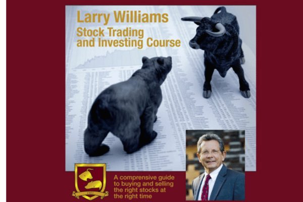 Larry Williams – Stock Trading and Investing Course 1 Larry Williams – Stock Trading and Investing Course