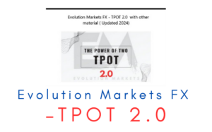 Evolution Markets FX – TPOT 2.0