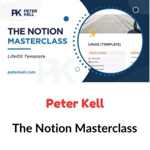Peter Kell – The Notion Masterclass