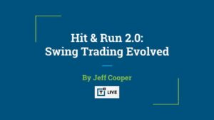 T3 Live – Hit & Run 2.0 Swing Trading Evolved by Jeff Cooper