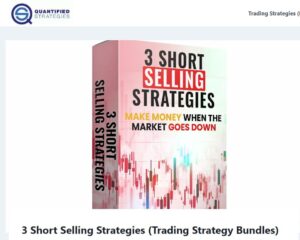 Quantified Stratergies – 3 Short Selling Strategies