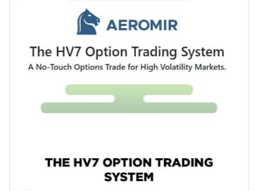 THE HV7 OPTION TRADING SYSTEM – AEROMIR by Amy Meissner 1 THE HV7 OPTION TRADING SYSTEM – AEROMIR by Amy Meissner