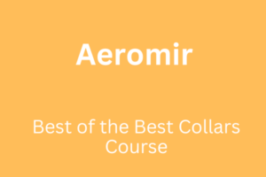 Aeromir – Best of the Best Collars Course