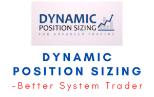 BetterTraderAcademy – Dynamic Position Sizing
