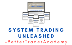 BetterTraderAcademy – System Trading Unleashed
