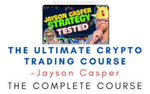 Jayson Casper – The Ultimate Crypto Trading Course