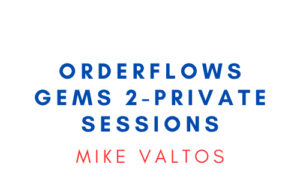 Orderflows Gems 2-Private Sessions