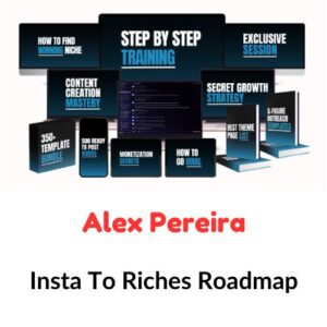Alex Pereira – Insta To Riches Roadmap