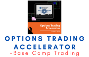 Base Camp Trading – Options Trading Accelerator