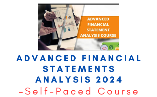 Self-Paced Course – Advanced Financial Statements Analysis 2024 1 Self-Paced Course – Advanced Financial Statements Analysis 2024