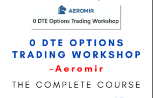 Aeromir – 0 DTE Options Trading Workshop