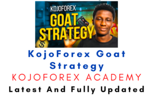 KojoForex Goat Strategy
