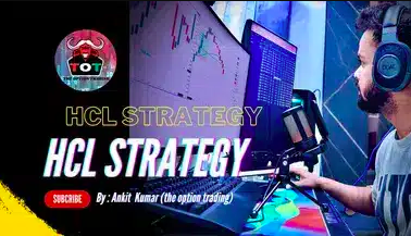 HCL strategy By Ankit Kumar (The Option Trading) 1 HCL strategy By Ankit Kumar (The Option Trading)