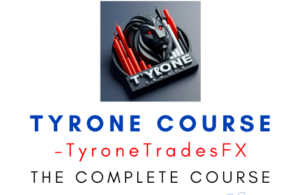 TyroneTradesFX – Tyrone Course