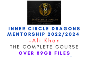 Ali Khan – Inner Circle Dragons Mentorship 2022/2024