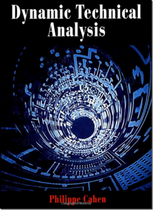 Dynamic Technical Analysis – Philippe Cahen