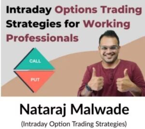 Nataraj Malwade - Intraday Option Trading Strategies