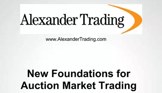 New Foundations for Auction Market Trading – Tom Alexander 1 New Foundations for Auction Market Trading – Tom Alexander