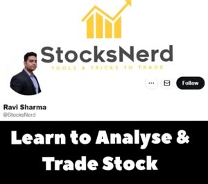 Ravi Sharma (StocksNerd) – Learn To Analyse & Trade Stock