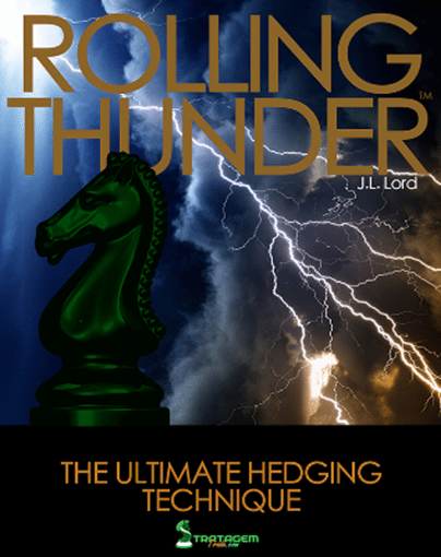 Rolling Thunder – The Ultimate Hedging Technique 1 Rolling Thunder – The Ultimate Hedging Technique