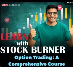 Stock Burner - Option Trading A Comprehensive Course