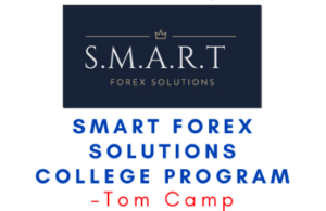 Tom Camp – Smart Forex Solutions College Program