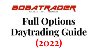 BobaTrader – Full Options Daytrading Guide (2022)