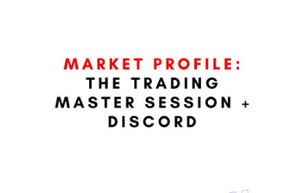 Market Profile: The Trading Master Session + Discord 1 Market Profile: The Trading Master Session + Discord