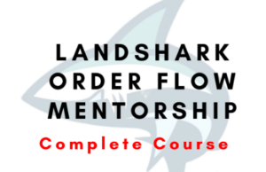 Landshark Order Flow Mentorship