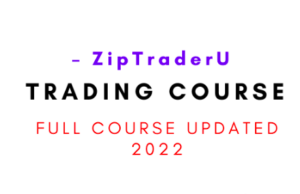 ZipTraderU Trading Course – ZipTraderU 2022