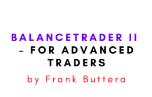 BalanceTrader II – For Advanced Traders by Frank Buttera