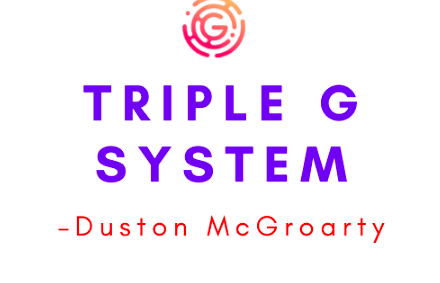 Duston McGroarty – Triple G System 1 Duston McGroarty – Triple G System