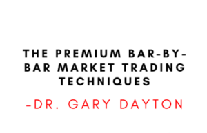 The Premium Bar-by-Bar Market Trading Techniques