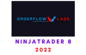 Orderflow Labs 2022 for NinjaTrader 8