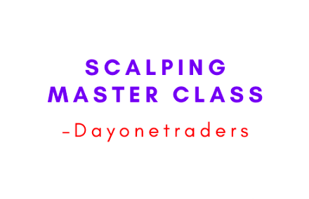 Dayonetraders – Scalping Master Class 1 Dayonetraders – Scalping Master Class