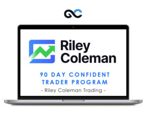 Riley Coleman Trading – 90 Day Confident Trader Program