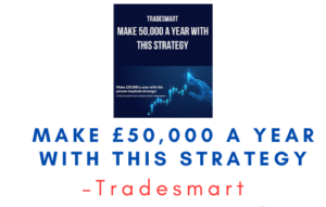 Tradesmart – Make £50,000 a Year with This Strategy