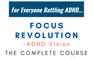 ADHD Vision – Focus Revolution