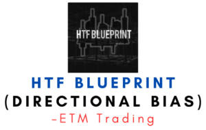 ETM Trading – HTF Blueprint (Directional Bias)