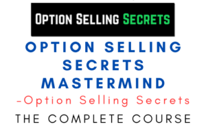 Option Selling Secrets – Option Selling Secrets Mastermind